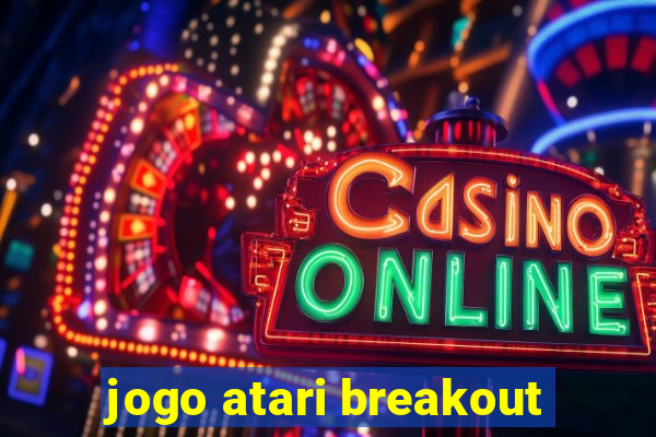 jogo atari breakout